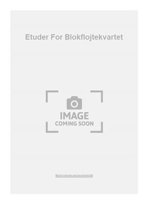 Svend Hvidtfelt Nielsen: Etuder For Blokflojtekvartet: Flûte à Bec (Ensemble)