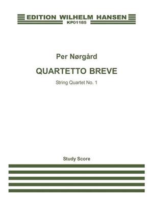 Per Nørgård: String Quartet No.1 - 'Quartetto Breve': Cordes (Ensemble)