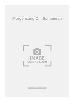 Ge Nielsen: Morgensang Om Sommeren: Solo pour Chant