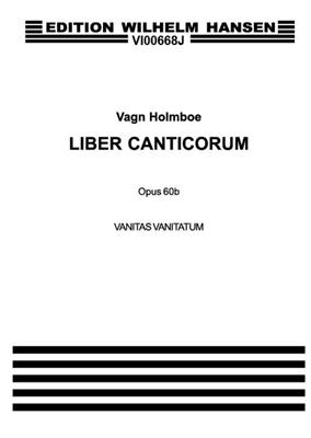 Vagn Holmboe: Vanitas Vanitatum Op. 60b: Chœur Mixte A Cappella