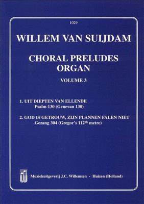 W. van Suydam: Choral Preludes 3: Orgue