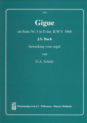 Johann Sebastian Bach: Gigue Uit Suite 3 D BWV1068: Orgue