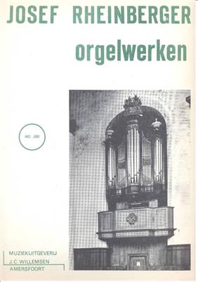 Josef Rheinberger: Orgelwerken: Orgue