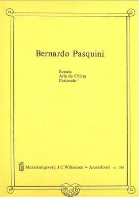 Bernardo Pasquini: Sonate - Aria Da Chiesa - Pastorale: Orgue