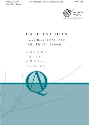 J. Gallus Handl: Haec Est Dies: Chœur Mixte A Cappella
