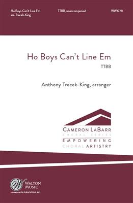 Anthony Trecek-King: Ho Boys Can't Line Em: Voix Basses et Accomp.