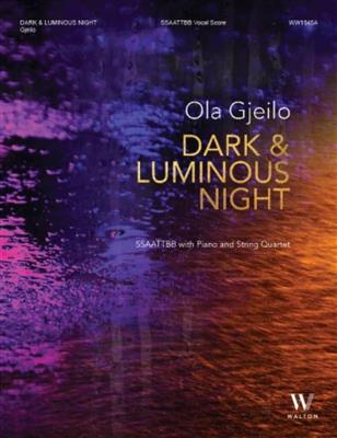 Dark & Luminous Night: Chœur Mixte et Ensemble
