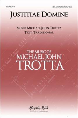 Michael John Trotta: Justitiae Domine for Upper Voices: Voix Hautes et Accomp.