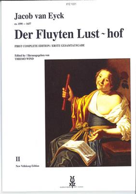 Jacob van Eyck: Der Fluyten Lust~hof II: Solo pour Flûte Traversière