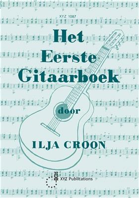 I. Croon: Het Eerste Gitaarboek: Solo pour Guitare