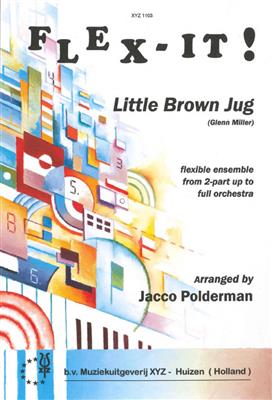 B.A. Miller: Little Brown Jug Flex It: Ensemble à Instrumentation Variable
