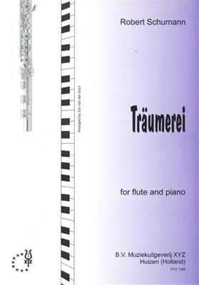Robert Schumann: Traumerei: Flûte Traversière et Accomp.