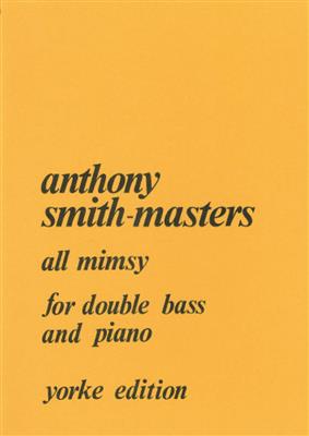 Anthony Smith-Masters: All Mimsy: Contrebasse et Accomp.
