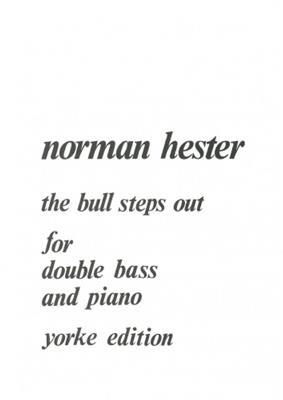 N. Hester: The Bull Steps Out: Solo pour Contrebasse