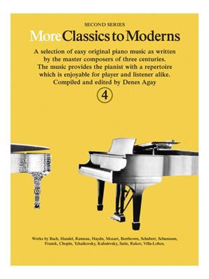 Denes Agay: More Classics To Moderns 4: Solo de Piano
