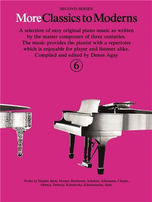 Denes Agay: More Classics To Moderns 6: Solo de Piano