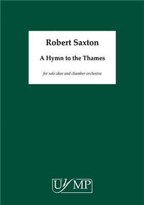 Robert Saxton: A Hymn to the Thames: Orchestre Symphonique