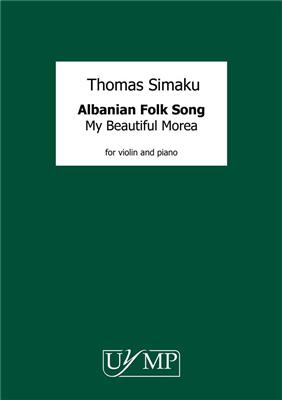 Thomas Simaku: Albanian Folk Song 'Moj e Bukura Moré': Violon et Accomp.