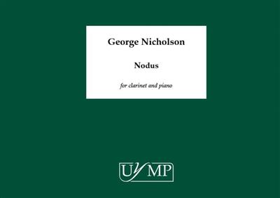 George Nicholson: Nodus: Clarinette et Accomp.