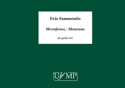 Evis Sammoutis: Metavasis: Trio/Quatuor de Guitares
