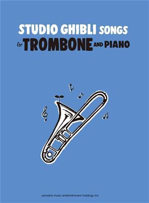 Studio Ghibli Songs for Trombone/English: Trombone et Accomp.