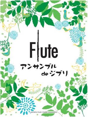 Ghibli Songs for Flute Ensemble: Flûtes Traversières (Ensemble)