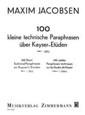 Maxim Jacobsen: 100 technische Paraphrasen über Kayser-Etüden 2: Solo pour Violons