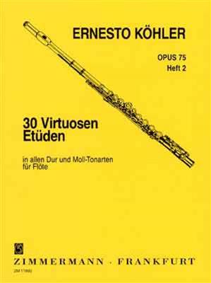 E. Kohler: 30 Virtuoso Studies Op.75 For Flute - Book 2: Solo pour Flûte Traversière