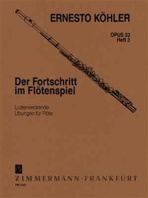 E. Kohler: Flautists Progress Op.33 Book 3: Solo pour Flûte Traversière