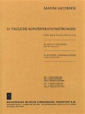 Maxim Jacobsen: 25 tägliche Konzentrationsübungen Heft 1: Solo pour Violons