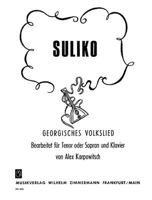 Suliko Georgisches Volkslied: (Arr. Alex Karpowitsch): Chant et Piano