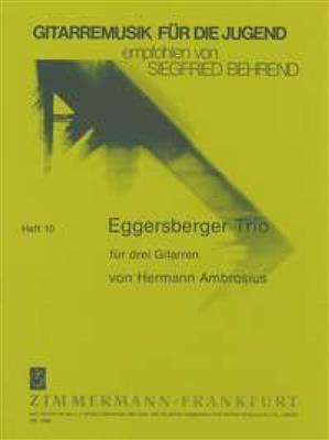 Hermann Ambrosius: Eggersberger Trio: Trio/Quatuor de Guitares