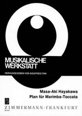 Masaaki Hayakawa: Plan - Toccata: Marimba