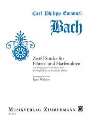 Carl Philipp Emanuel Bach: Zwölf Stücke für Flöten- und Harfenuhren: (Arr. Kurt Walther): Orgue