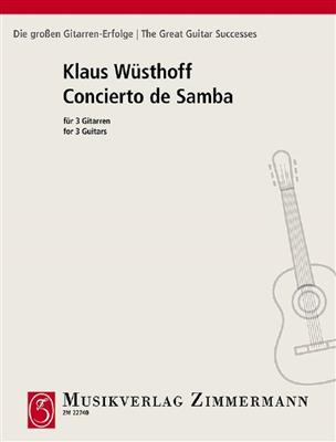 Klaus Wuesthoff: Concierto de Samba: Trio/Quatuor de Guitares