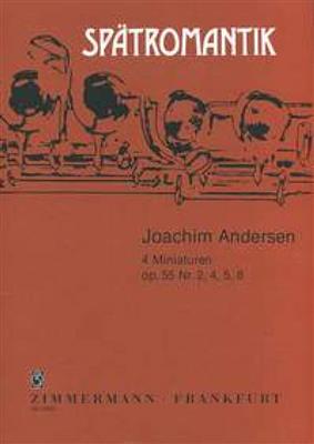 Joachim Andersen: Vier Miniaturen op. 55/2/4/5/8: (Arr. Werner Richter): Flûte Traversière et Accomp.