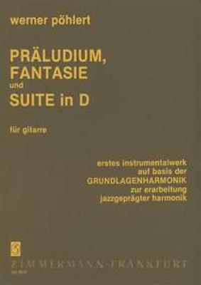 Werner Poehlert: Präludium, Fantasie und Suite in D: Solo pour Guitare