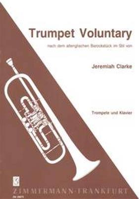 Jeremiah Clarke: Trumpet Voluntary: (Arr. Horst Eichler): Trompette et Accomp.