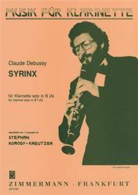 Claude Debussy: Syrinx: (Arr. Stephan Korody-Kreutzer): Solo pour Clarinette