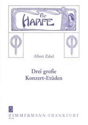 Albert Zabel: Drei große Konzert-Etüden: Solo pour Harpe