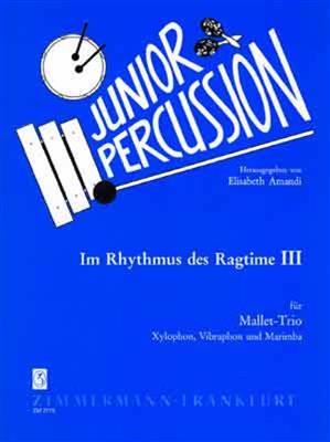 Im Rhythmus Des Ragtime Heft 3: Xylophone