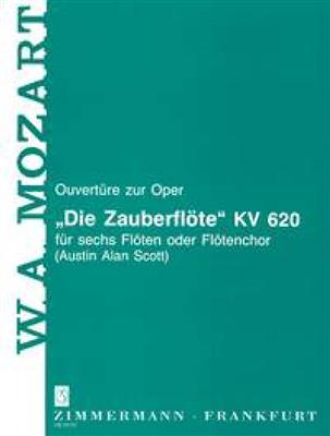 Wolfgang Amadeus Mozart: Ouverture Zur Oper Die Zauberflote KV.620: (Arr. August Alan Scott): Flûtes Traversières (Ensemble)