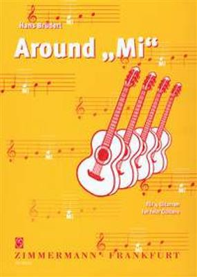 Hans Bruederl: Around Mi: Trio/Quatuor de Guitares