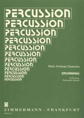 Mark Andreas Giesecke: Drumming: Percussion (Ensemble)