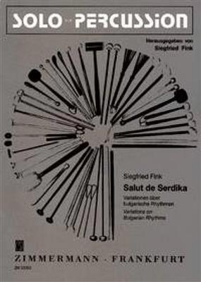 Siegfried Fink: Salut de Serdika: Autres Percussions