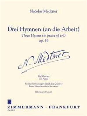 Nikolai Medtner: Drei Hymnen (an die Arbeit) op. 49: (Arr. Christoph Flamm): Solo de Piano
