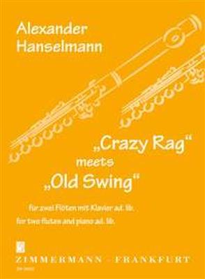 Alexander Hanselmann: Crazy Rag meets Old Swing: Duo pour Flûtes Traversières