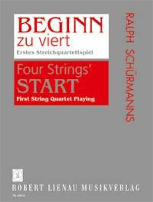 Ralph Schuermanns: Beginn zu viert - Erstes Streichquartettspiel: Quatuor à Cordes