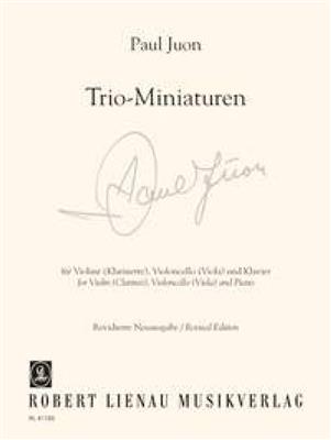 Paul Juon: Trio Miniaturen: Ensemble de Chambre