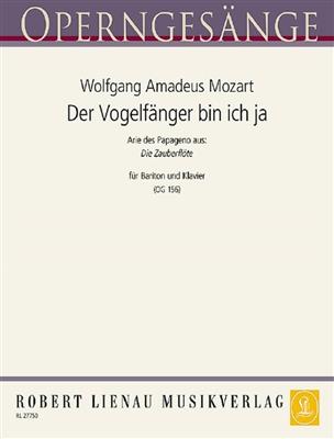 Wolfgang Amadeus Mozart: Vogelfanger Bin Ich Ja: Chant et Piano